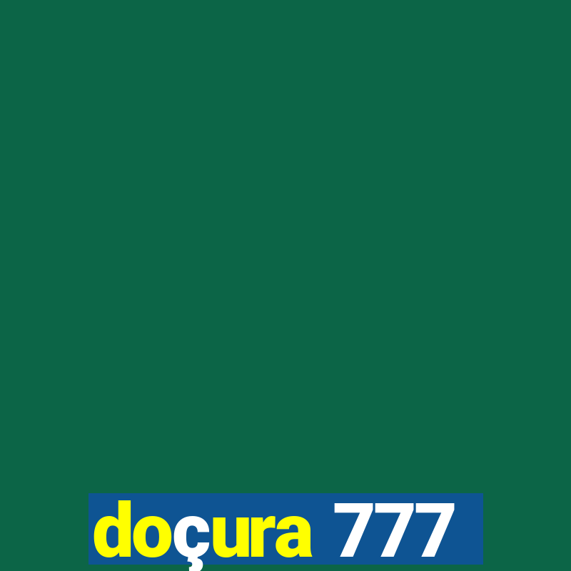 doçura 777